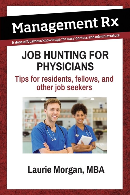 Job Hunting for Physicians (Paperback)