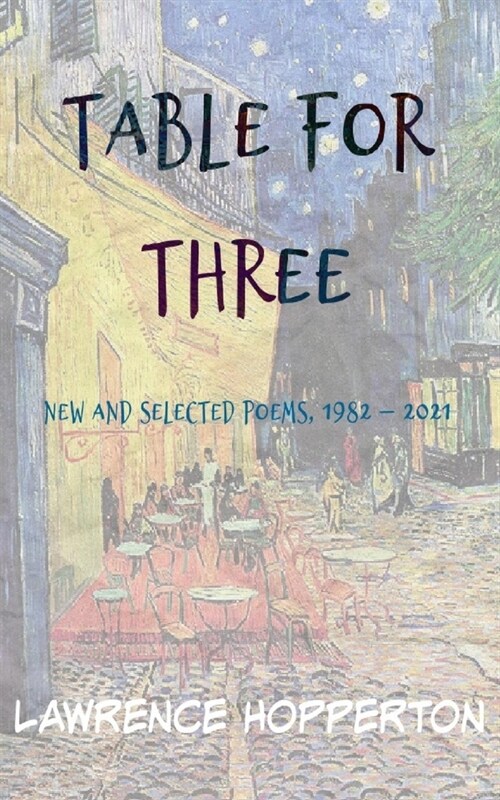 Table for Three: New and Selected Poems, 1982-2021 (Paperback)