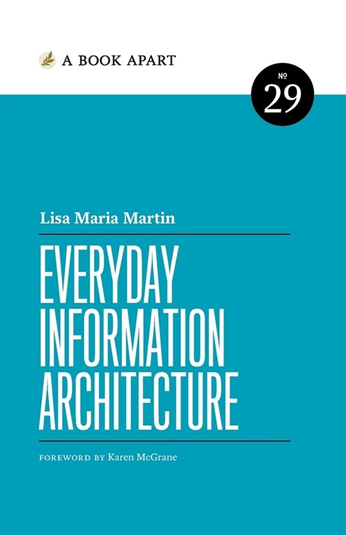 Everyday Information Architecture (Paperback)