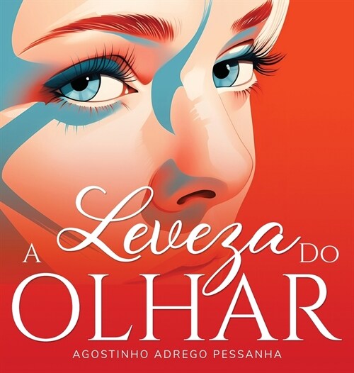 A Leveza Do Olhar (Hardcover)