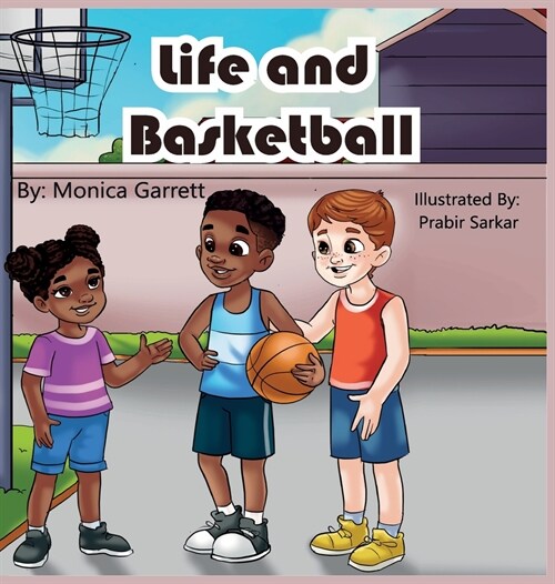 Life and Basketball (Hardcover)