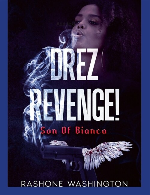 Drez Revenge: Son Of Bianca (Paperback)