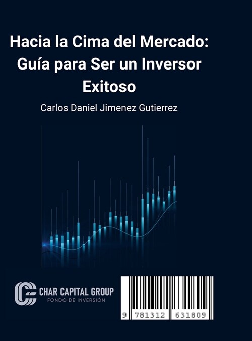 Hacia la Cima del Mercado: Gu? para Ser un Inversor Exitoso (Hardcover)