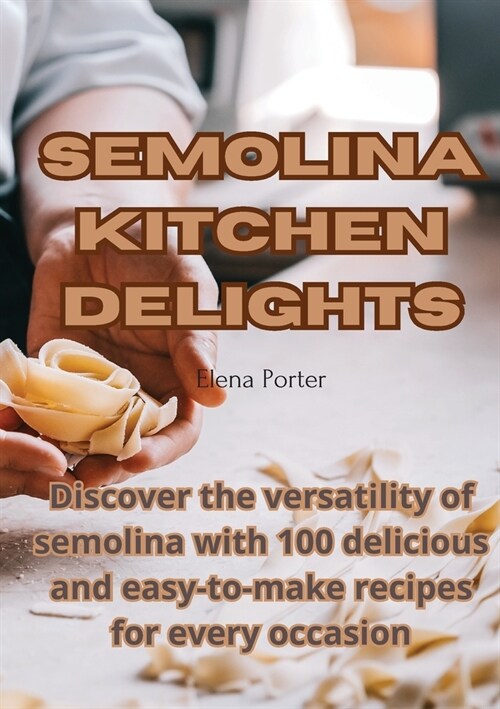 Semolina Kitchen Delights (Paperback)