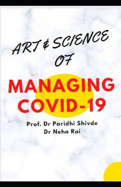 Art & Science of Managing Covid-19 (Paperback)