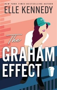 The Graham Effect : The addictive, must-read hockey romance from TikTok sensation, Elle Kennedy! (Paperback)