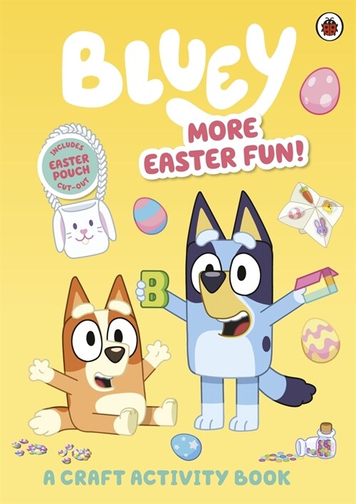 Bluey: More Easter Fun!: A Craft Activity Book (Paperback)