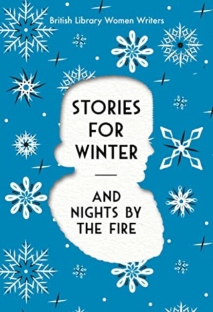 Stories For Winter : And Nights by the Fire (Paperback)