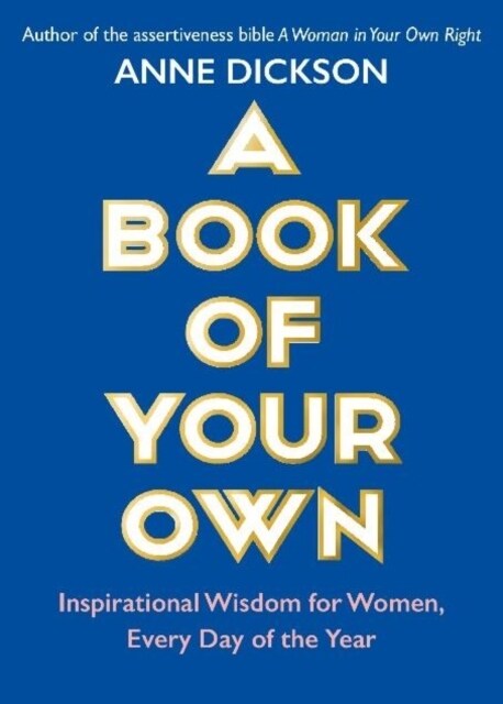 A Book of Your Own : Inspirational Wisdom for Women, Every Day of the Year (Paperback)