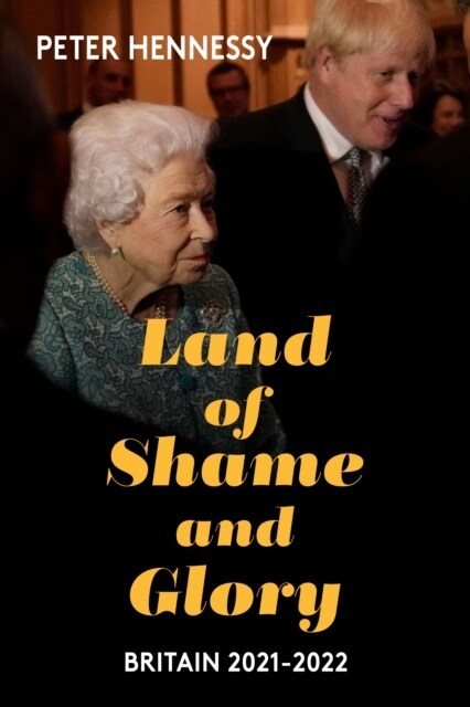 Land of Shame and Glory : Britain 2021-22 (Hardcover)