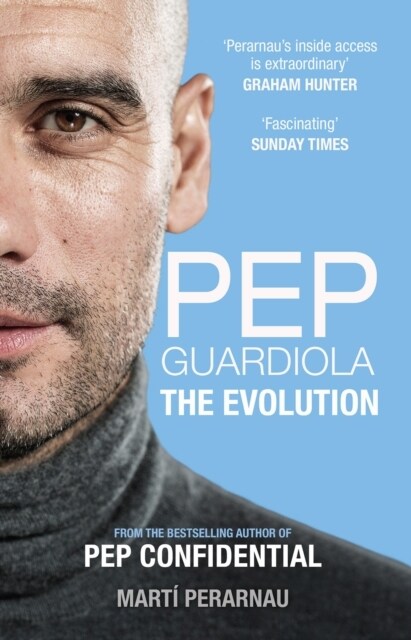 Pep Guardiola: The Evolution (Paperback, New in B-Paperback)