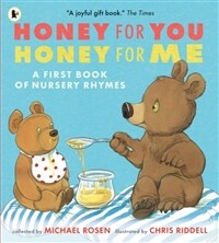 Honey for You, Honey for Me: A First Book of Nursery Rhymes (Paperback)