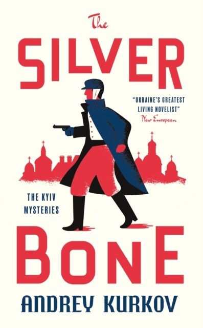 The Silver Bone : The Kyiv Mysteries (Hardcover)