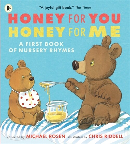 Honey for You, Honey for Me: A First Book of Nursery Rhymes (Paperback)