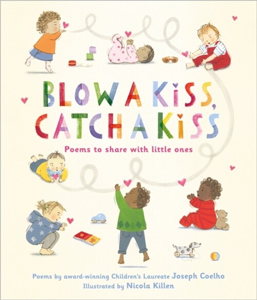 Blow a Kiss, Catch a Kiss : Poems to share with little ones (Paperback)