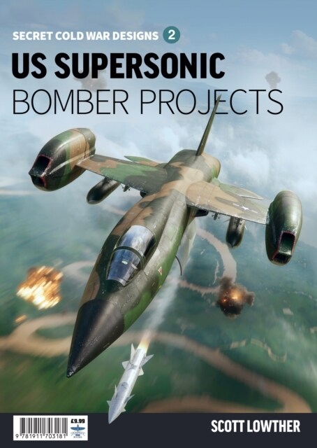 US Supersonic Bomber Projects 2 (Paperback)