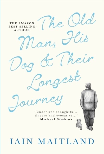 The Old Man, His Dog & Their Longest Journey (Paperback)