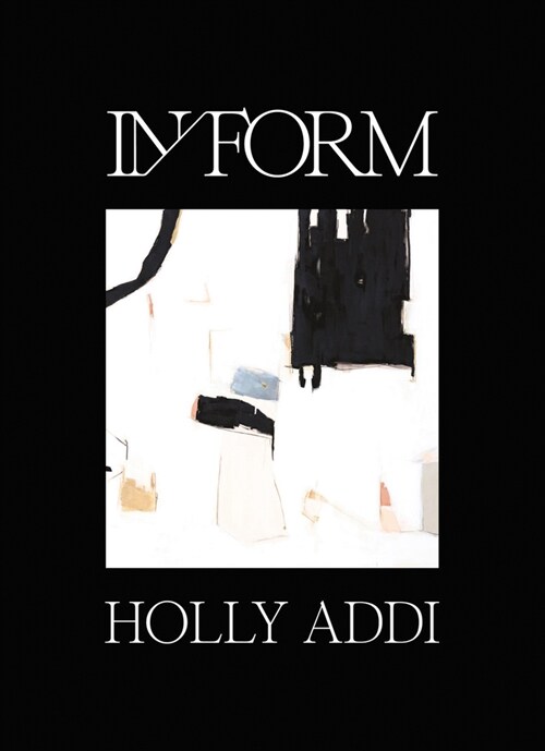 In /Form: Holly Addi (Hardcover)