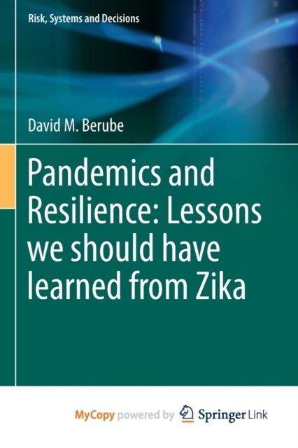 Pandemics and Resilience : Lessons we should have learned from Zika (Paperback)