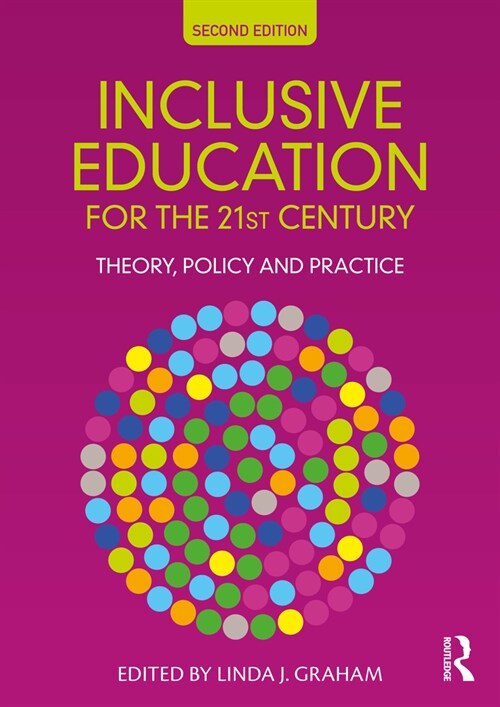 Inclusive Education for the 21st Century : Theory, Policy and Practice (Paperback, 2 ed)