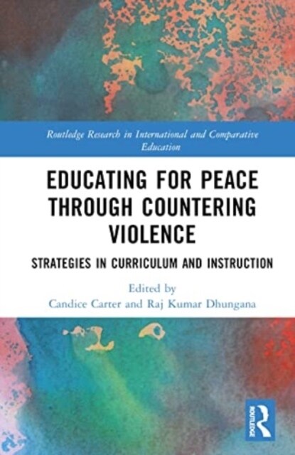 Educating for Peace through Countering Violence : Strategies in Curriculum and Instruction (Hardcover)