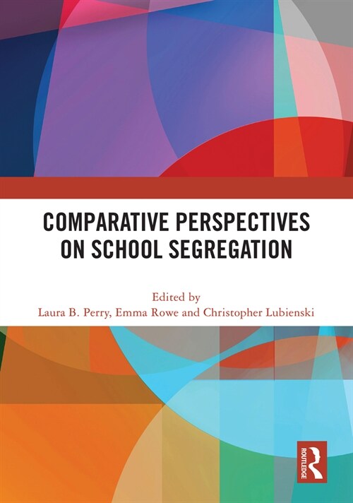 Comparative Perspectives on School Segregation (Hardcover, 1)