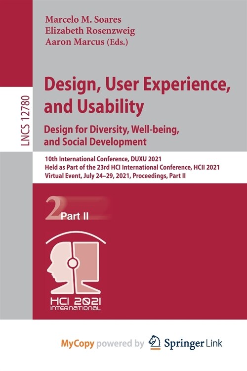 Design, User Experience, and Usability : Design for Diversity, Well-being, and Social Development : 10th International Conference, DUXU 2021, Held as  (Paperback)