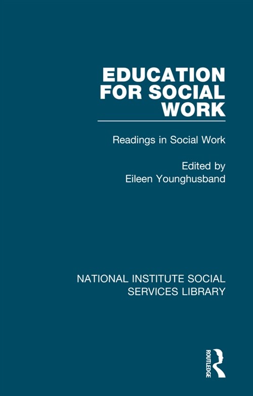 Education for Social Work : Readings in Social Work, Volume 4 (Paperback)