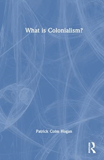 What is Colonialism? (Hardcover, 1)