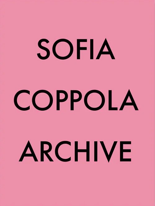 Archive : Sofia Coppola (Paperback)