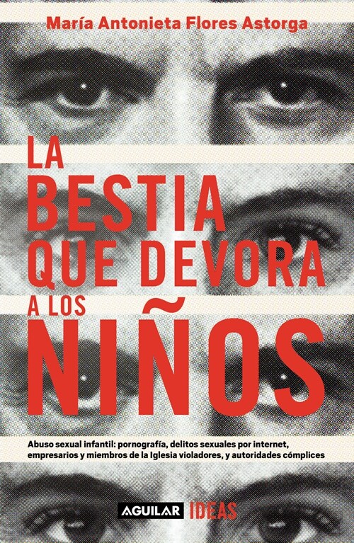 La Bestia Que Devora a Los Ni?s / The Child-Devouring Beast (Paperback)