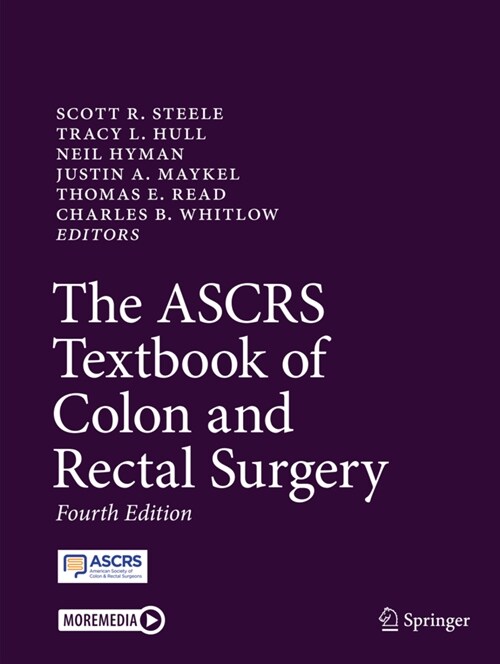 The ASCRS Textbook of Colon and Rectal Surgery (Paperback, 4th)