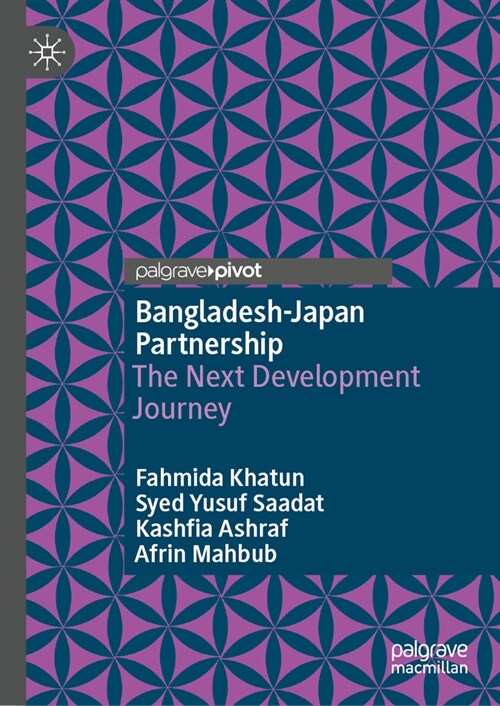 Bangladesh-Japan Partnership: The Next Development Journey (Hardcover, 2023)