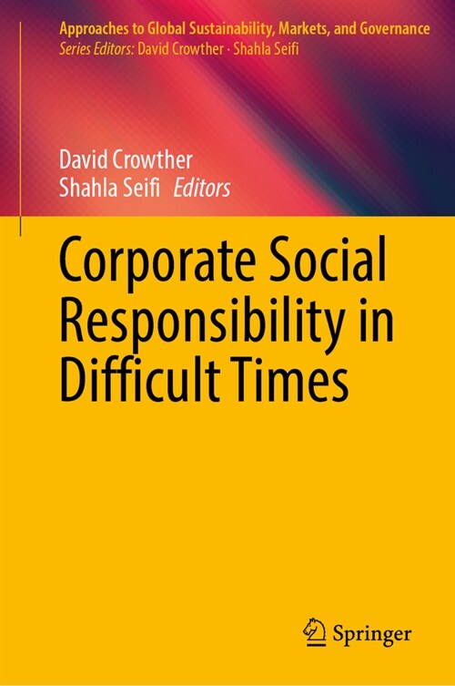 Corporate Social Responsibility in Difficult Times (Hardcover)
