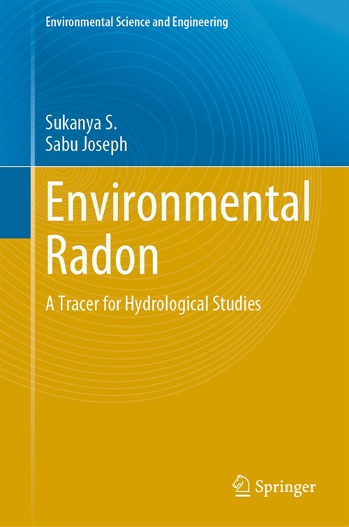 Environmental Radon: A Tracer for Hydrological Studies (Hardcover, 2023)