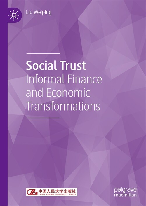 Social Trust: Informal Finance and Economic Transformations (Hardcover, 2023)