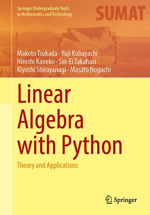 Linear Algebra with Python: Theory and Applications (Hardcover, 2023)