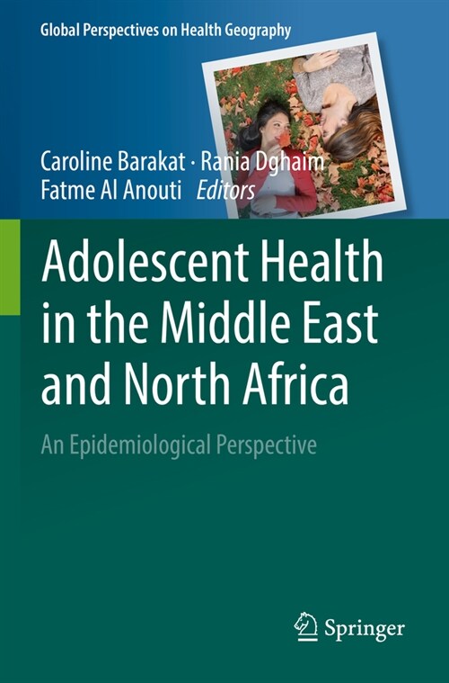 Adolescent Health in the Middle East and North Africa: An Epidemiological Perspective (Paperback, 2022)