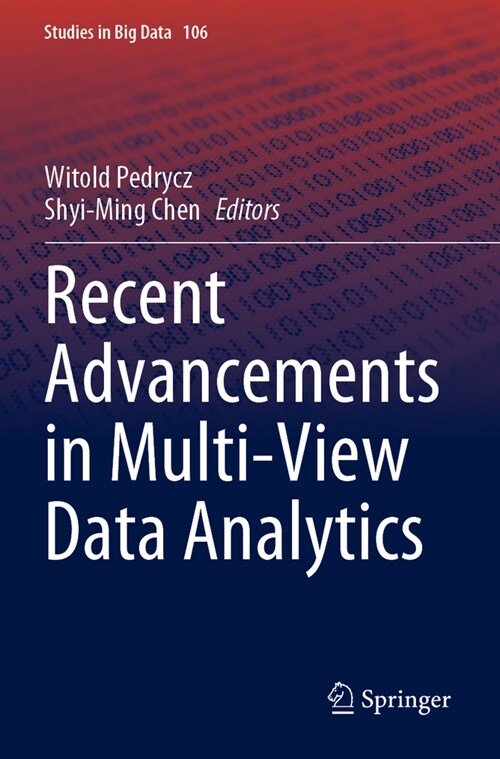 Recent Advancements in Multi-View Data Analytics (Paperback)