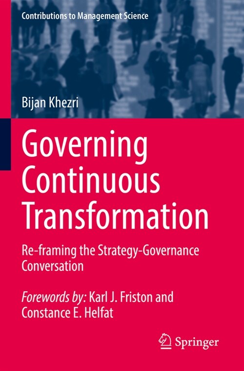 Governing Continuous Transformation: Re-Framing the Strategy-Governance Conversation (Paperback, 2022)