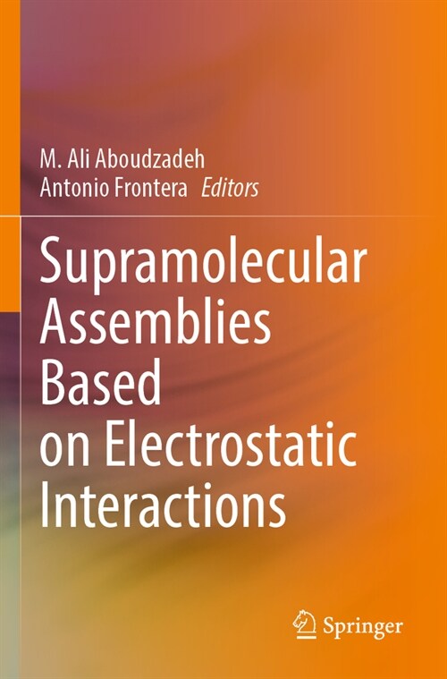 Supramolecular Assemblies Based on Electrostatic Interactions (Paperback)