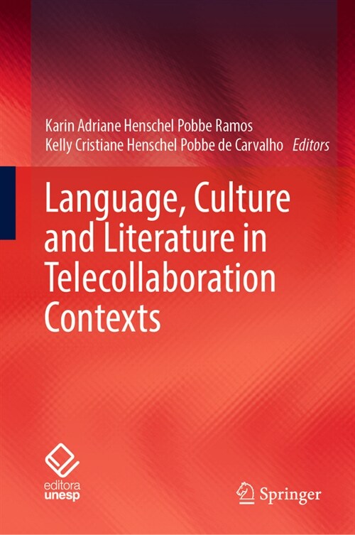 Language, Culture and Literature in Telecollaboration Contexts (Hardcover)