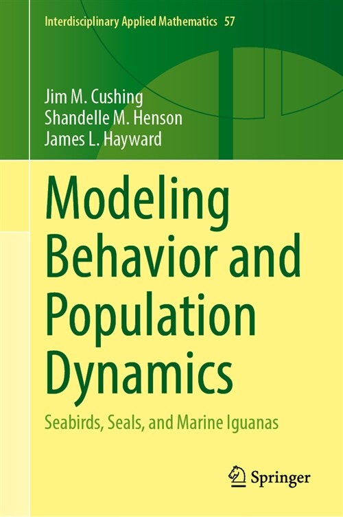 Modeling Behavior and Population Dynamics: Seabirds, Seals, and Marine Iguanas (Hardcover, 2023)