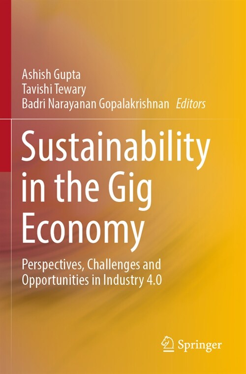 Sustainability in the Gig Economy: Perspectives, Challenges and Opportunities in Industry 4.0 (Paperback, 2022)