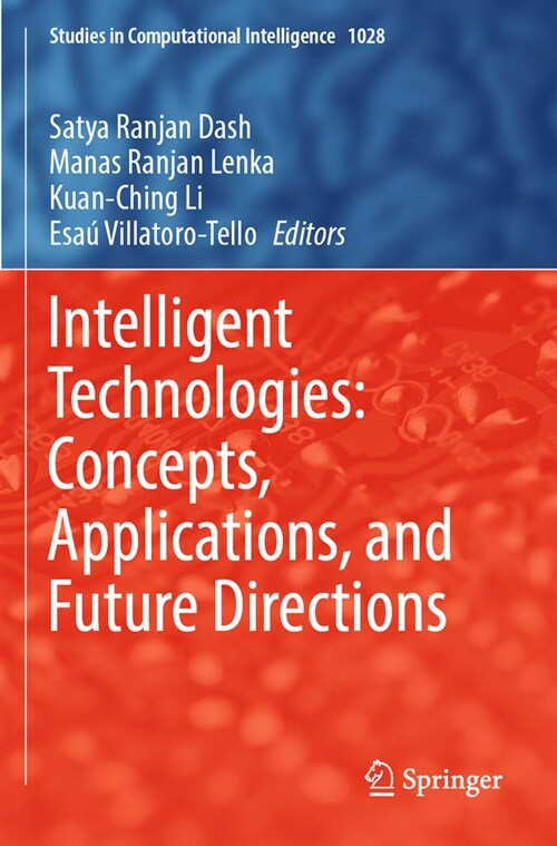 Intelligent Technologies: Concepts, Applications, and Future Directions (Paperback)