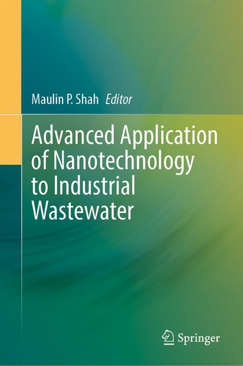 Advanced Application of Nanotechnology to Industrial Wastewater (Hardcover)