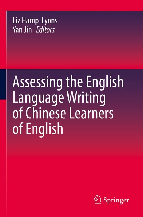 Assessing the English Language Writing of Chinese Learners of English (Paperback)