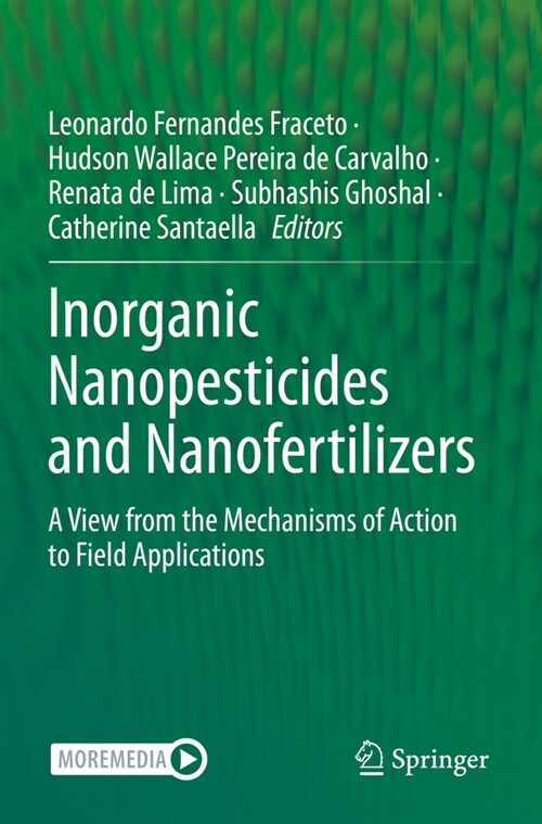 Inorganic Nanopesticides and Nanofertilizers: A View from the Mechanisms of Action to Field Applications (Paperback, 2022)