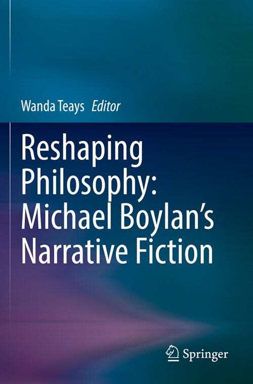 Reshaping Philosophy: Michael Boylans Narrative Fiction (Paperback, 2022)