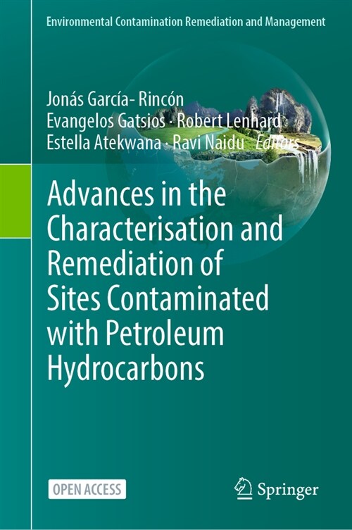 Advances in the Characterisation and Remediation of Sites Contaminated with Petroleum Hydrocarbons (Paperback)